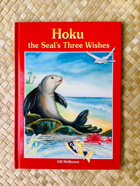 Hoku the Seal’s Three Wishes