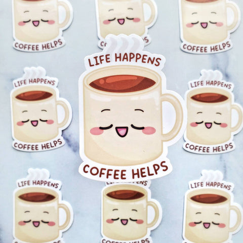 Life Happens Coffee Helps Sticker