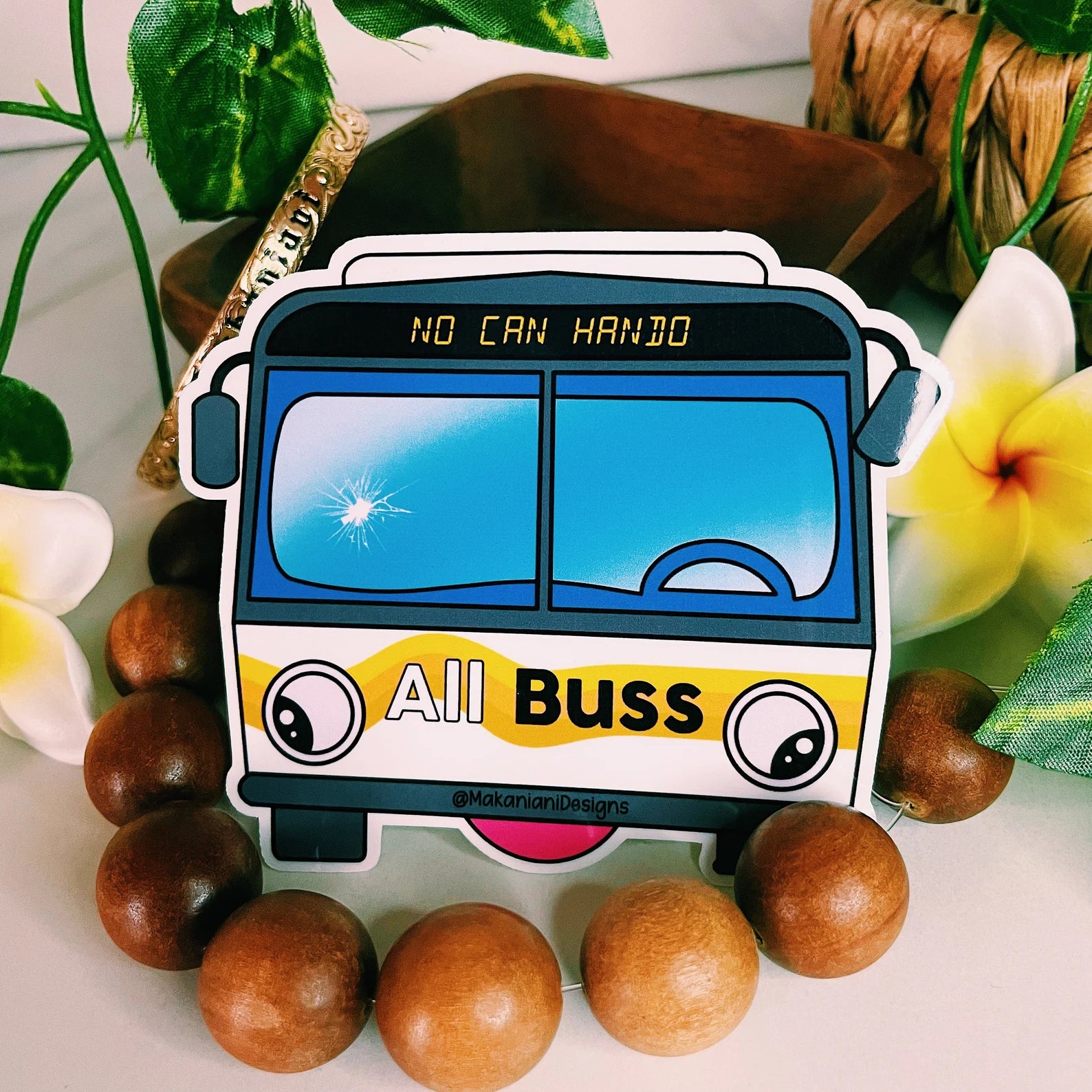 All Buss Sticker - Makaniani Designs – Pretty Ululani